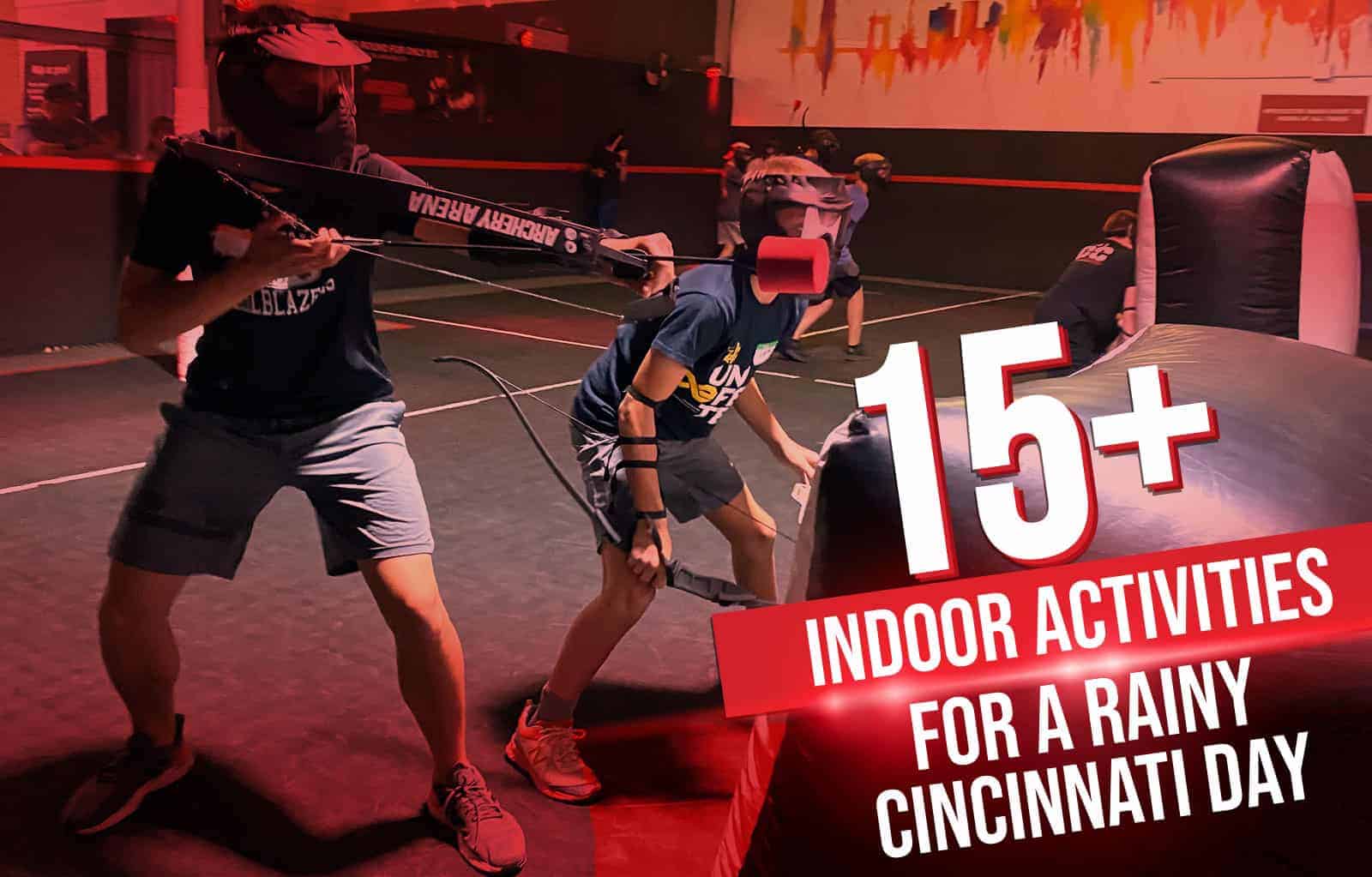 15+ Indoor Activities For A Rainy Cincinnati Day